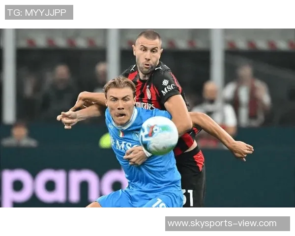 意甲焦点战AC米兰强势击败那不勒斯争议判罚引发全场热议